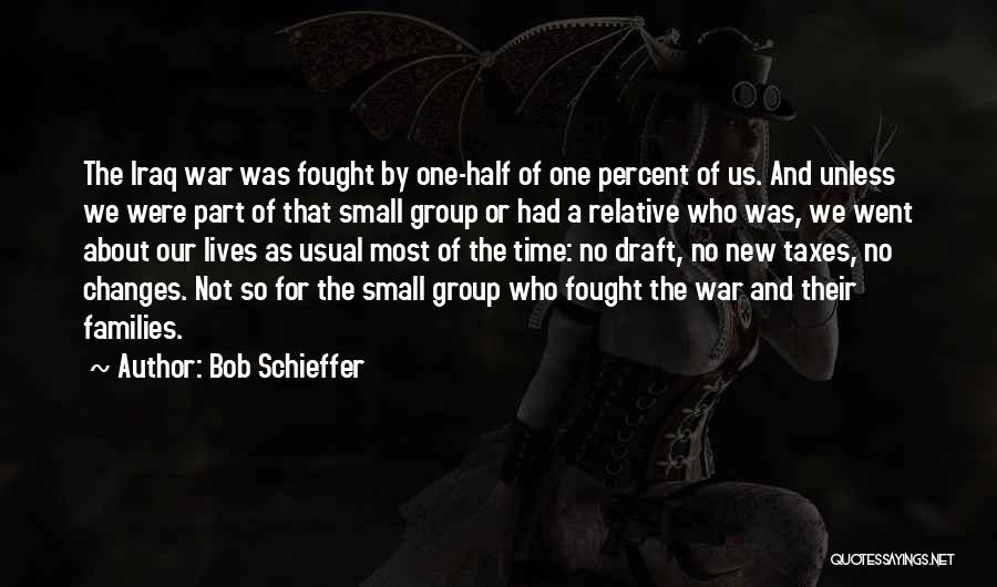 Small Families Quotes By Bob Schieffer