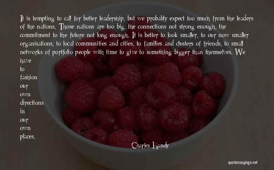 Small Families Quotes By Charles Handy Small Families Quotes By Charles Handy