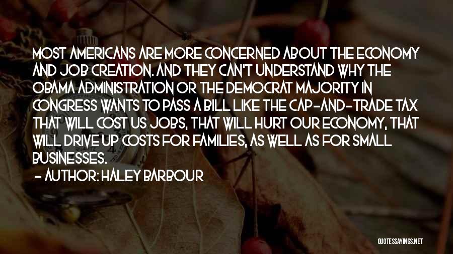 Small Families Quotes By Haley Barbour