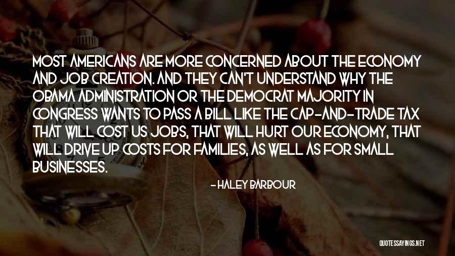 Small Families Quotes By Haley Barbour Small Families Quotes By Haley Barbour