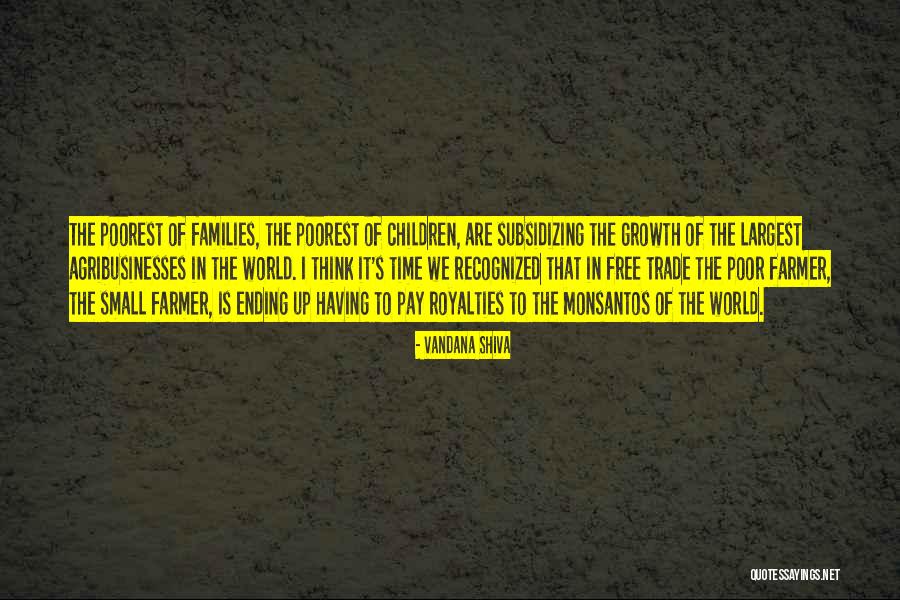 Small Families Quotes By Vandana Shiva Small Families Quotes By Vandana Shiva