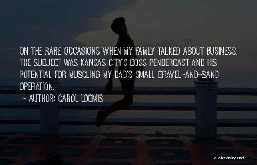 Small Family Business Quotes By Carol Loomis