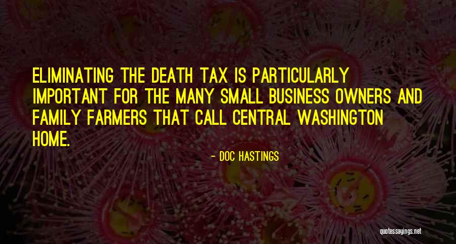 Small Family Business Quotes By Doc Hastings