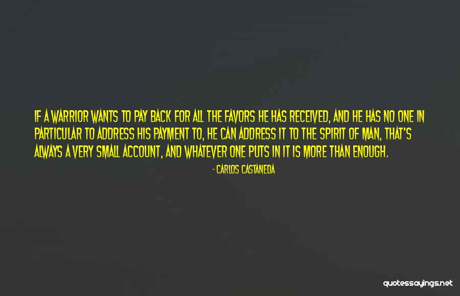 Small Favors Quotes By Carlos Castaneda Small Favors Quotes By Carlos Castaneda