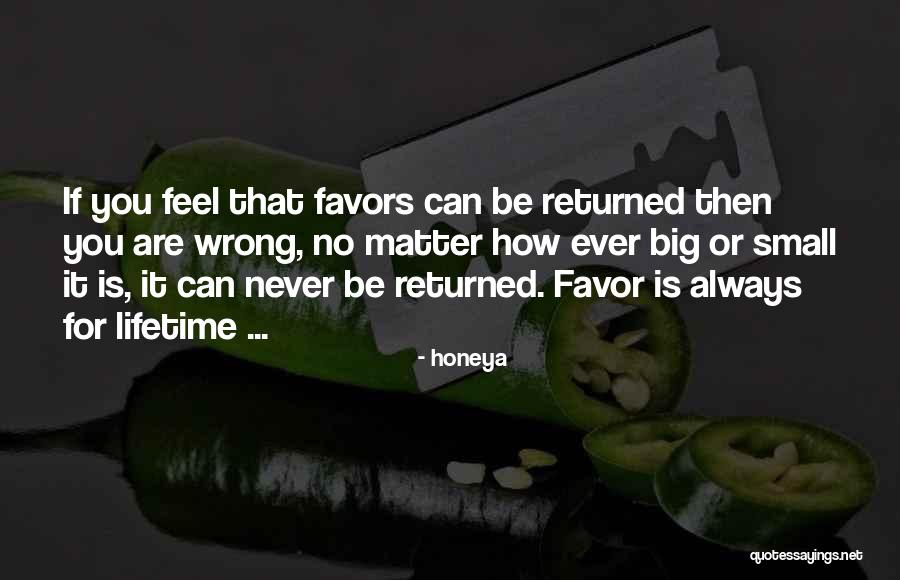 Small Favors Quotes By Honeya