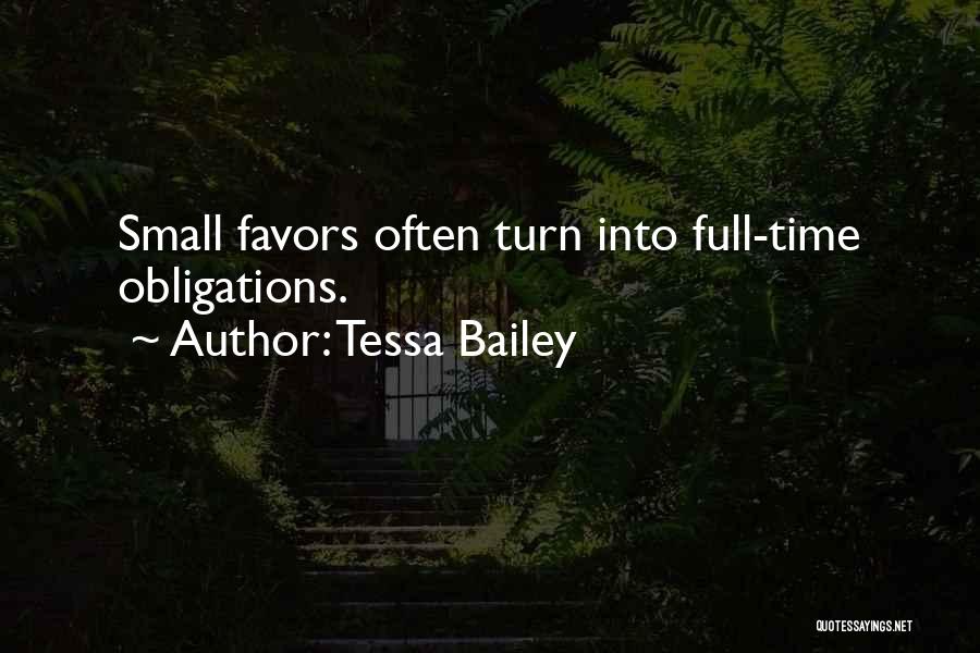 Small Favors Quotes By Tessa Bailey