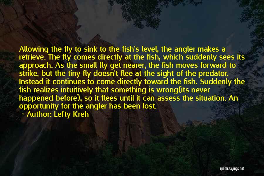 Small Fish Quotes By Lefty Kreh