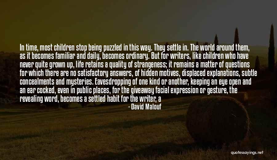 Small Gesture Quotes By David Malouf Small Gesture Quotes By David Malouf