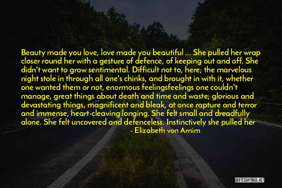 Small Gesture Quotes By Elizabeth Von Arnim Small Gesture Quotes By Elizabeth Von Arnim