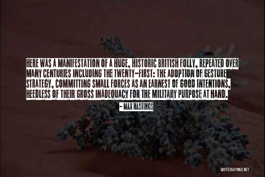 Small Gesture Quotes By Max Hastings Small Gesture Quotes By Max Hastings