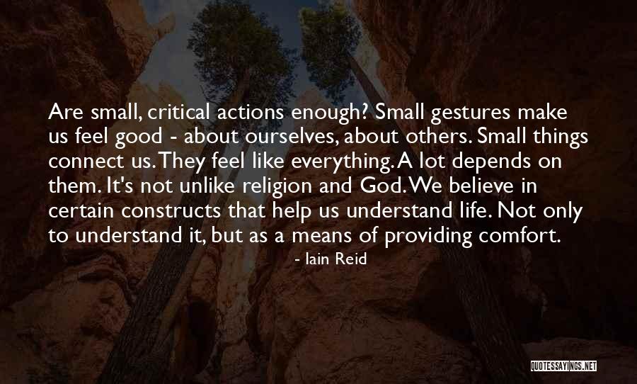 Small Gestures Quotes By Iain Reid