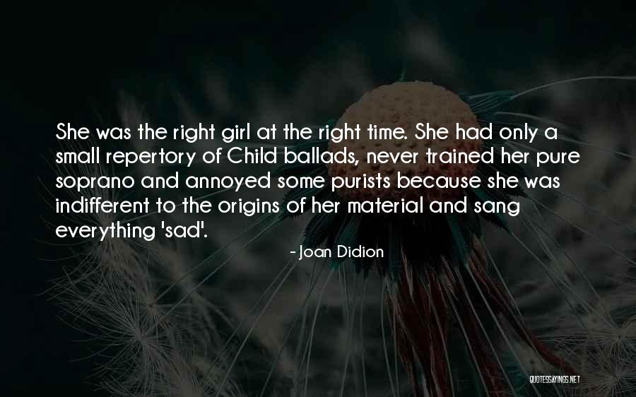 Small Girl Quotes By Joan Didion