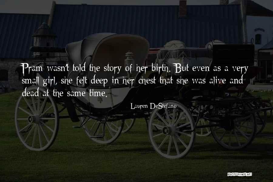 Small Girl Quotes By Lauren DeStefano