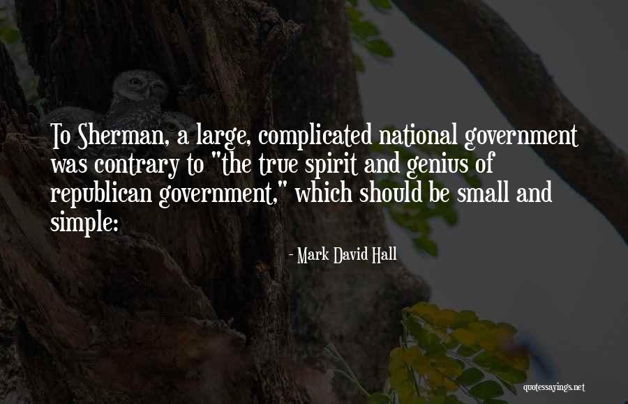 Small Government Quotes By Mark David Hall Small Government Quotes By Mark David Hall