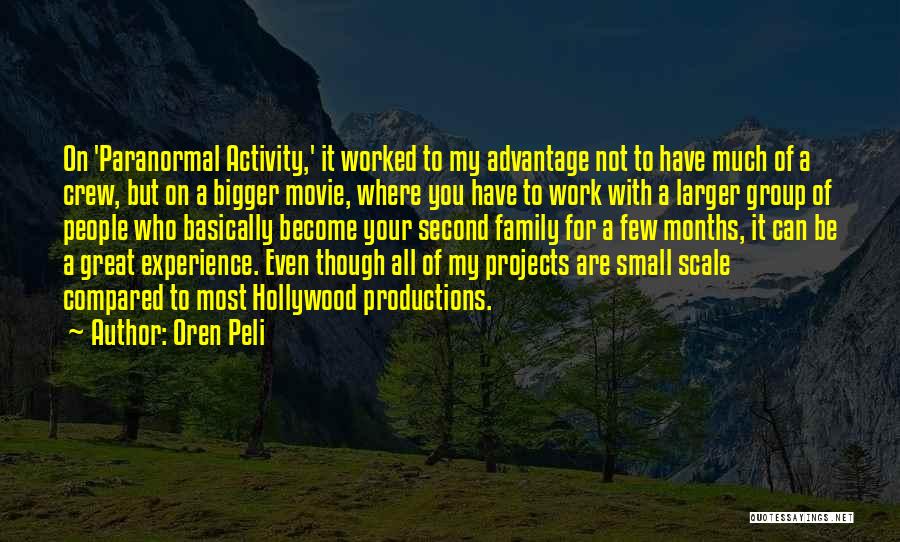 Small Group Work Quotes By Oren Peli