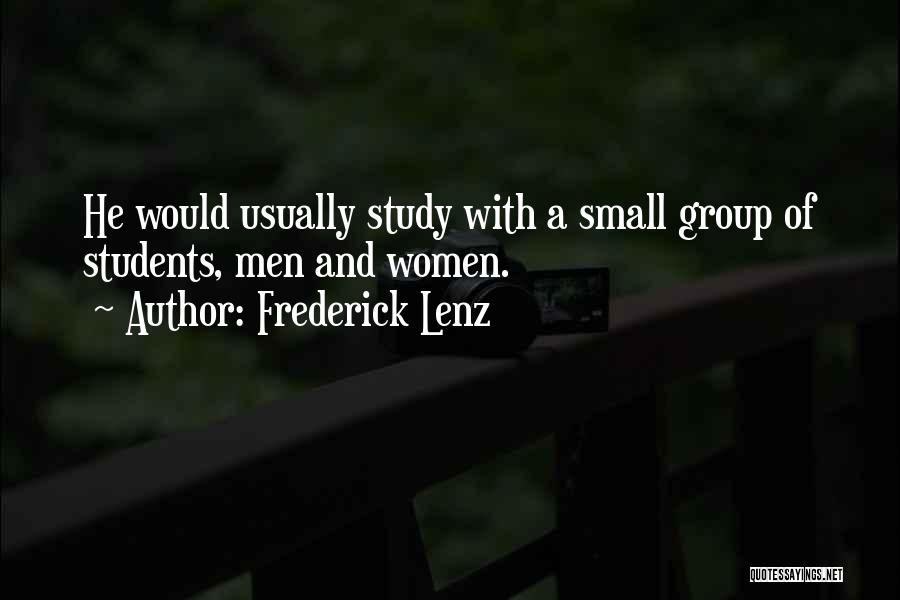 Small Groups Quotes By Frederick Lenz