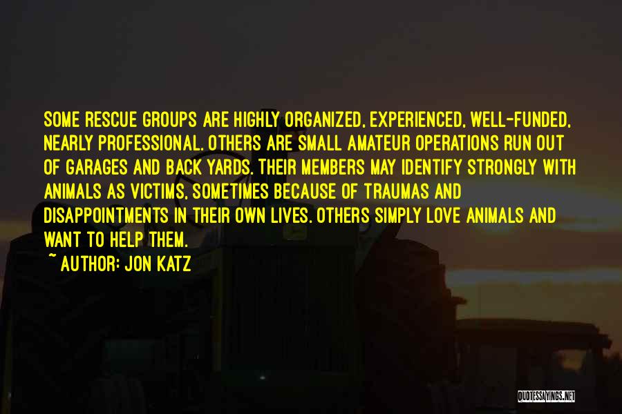 Small Groups Quotes By Jon Katz