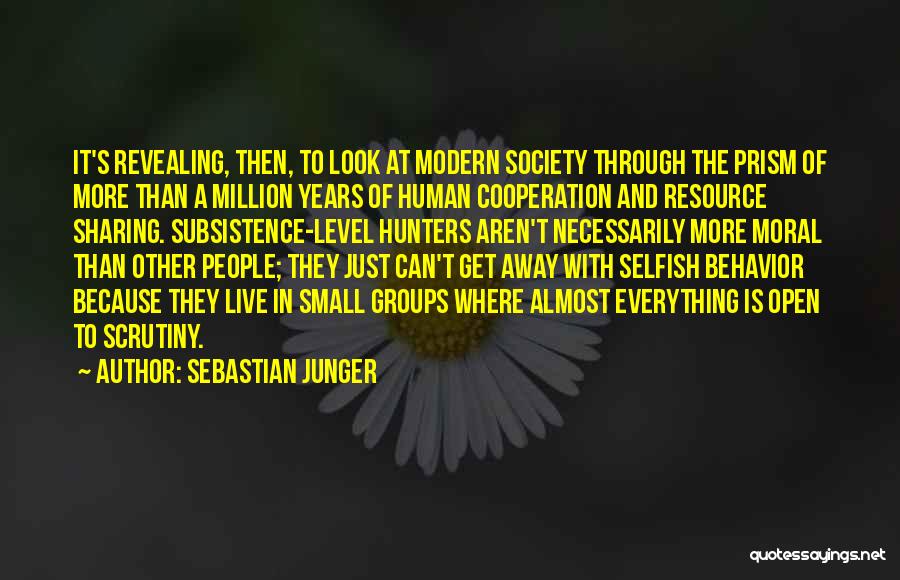 Small Groups Quotes By Sebastian Junger