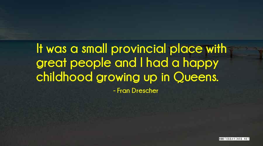Small Happy Quotes By Fran Drescher Small Happy Quotes By Fran Drescher