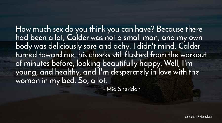 Small Happy Quotes By Mia Sheridan Small Happy Quotes By Mia Sheridan