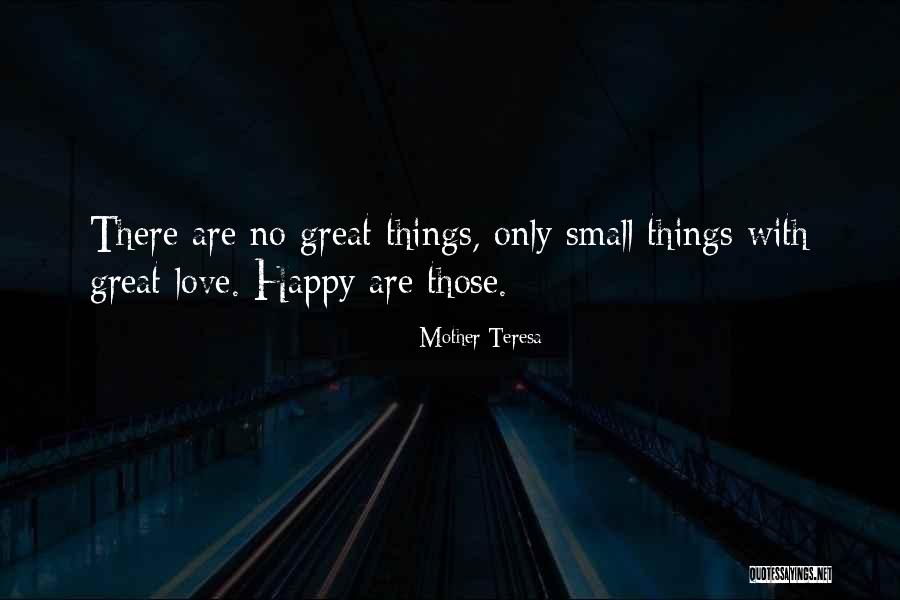 Small Happy Quotes By Mother Teresa Small Happy Quotes By Mother Teresa