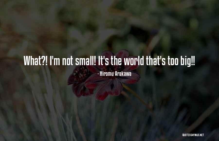 Small Height Quotes By Hiromu Arakawa Small Height Quotes By Hiromu Arakawa