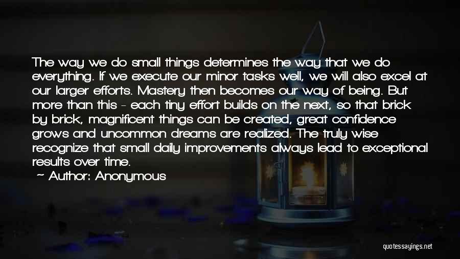 Small Improvements Quotes By Anonymous