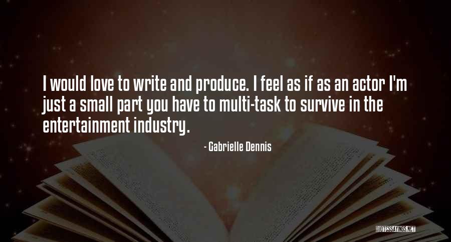 Small In Love Quotes By Gabrielle Dennis Small In Love Quotes By Gabrielle Dennis