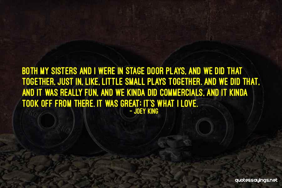 Small In Love Quotes By Joey King Small In Love Quotes By Joey King