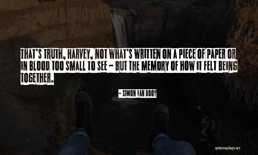 Small In Love Quotes By Simon Van Booy Small In Love Quotes By Simon Van Booy