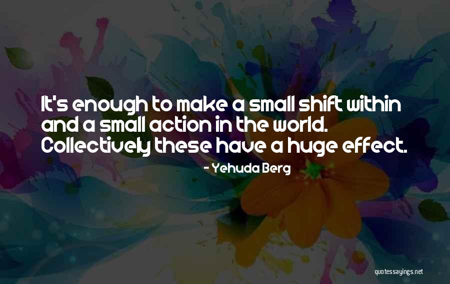 Small In The World Quotes By Yehuda Berg Small In The World Quotes By Yehuda Berg