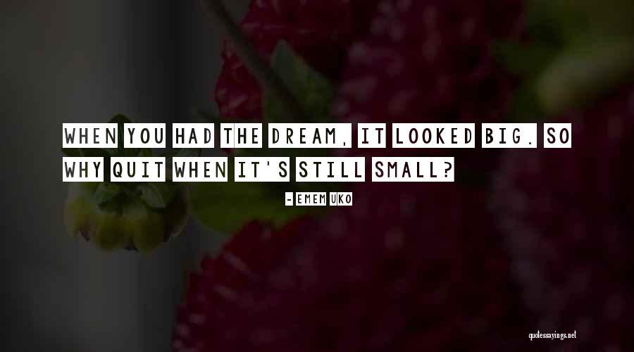 Small Inspirational And Motivational Quotes By Emem Uko