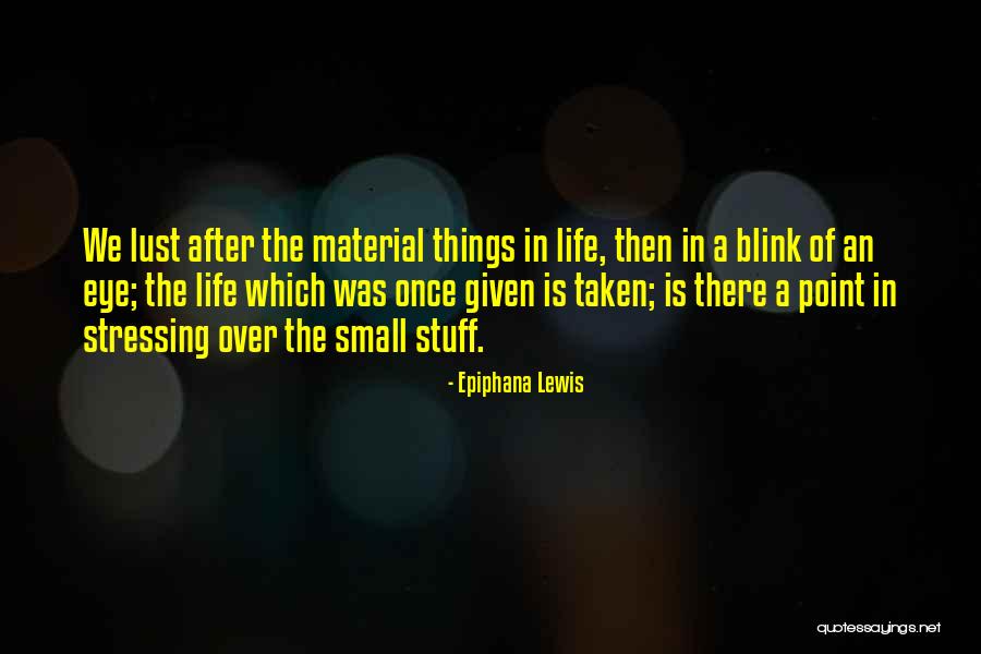 Small Inspirational And Motivational Quotes By Epiphana Lewis Small Inspirational And Motivational Quotes By Epiphana Lewis