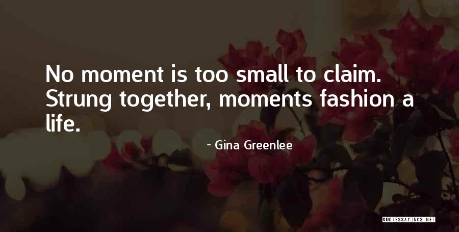 Small Inspirational And Motivational Quotes By Gina Greenlee Small Inspirational And Motivational Quotes By Gina Greenlee