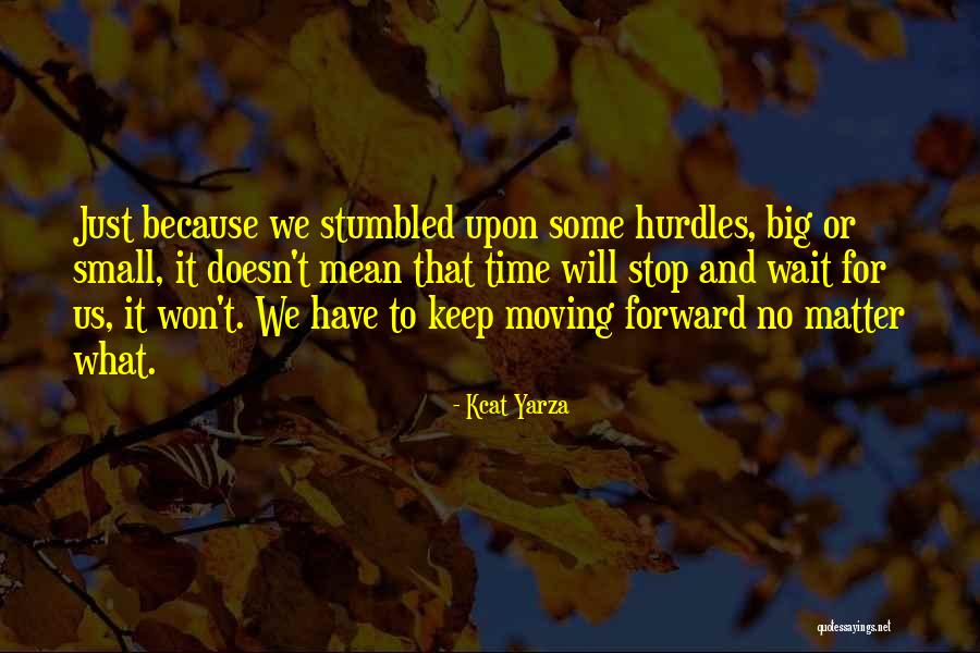 Small Inspirational And Motivational Quotes By Kcat Yarza Small Inspirational And Motivational Quotes By Kcat Yarza