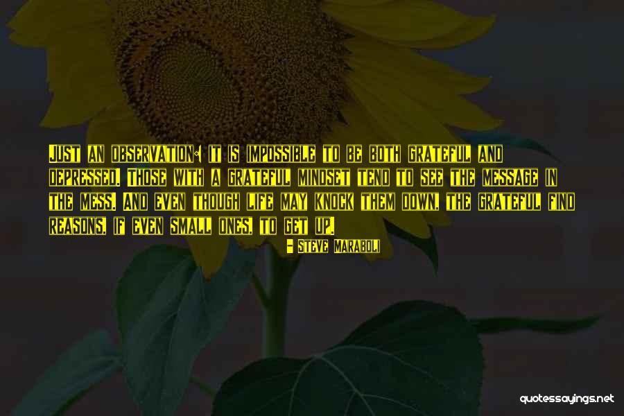 Small Inspirational And Motivational Quotes By Steve Maraboli Small Inspirational And Motivational Quotes By Steve Maraboli