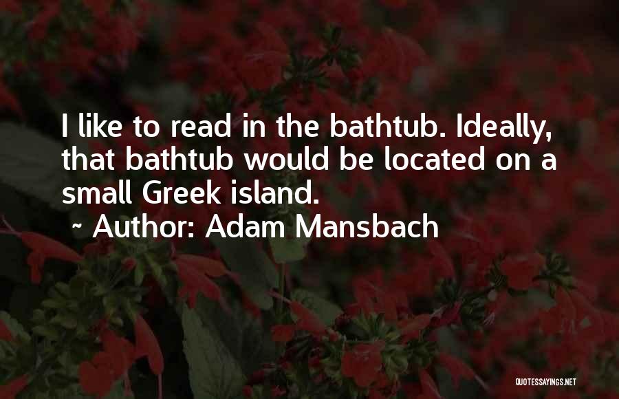 Small Island Quotes By Adam Mansbach