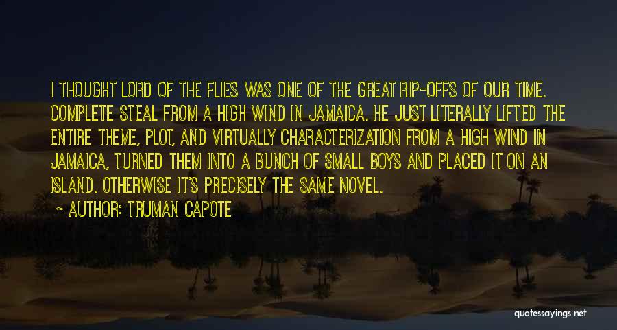 Small Island Quotes By Truman Capote