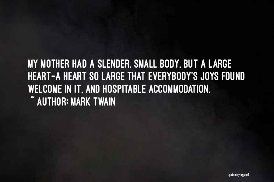 Small Joys Quotes By Mark Twain