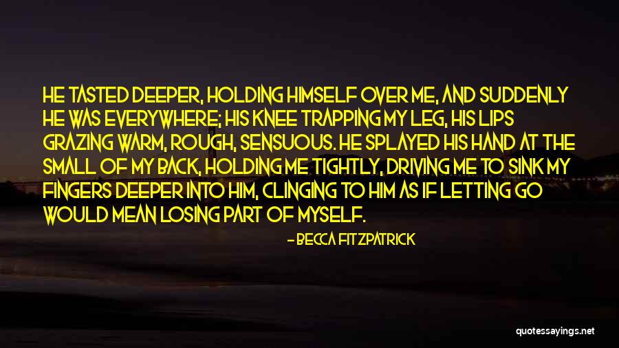 Small Leg Quotes By Becca Fitzpatrick Small Leg Quotes By Becca Fitzpatrick