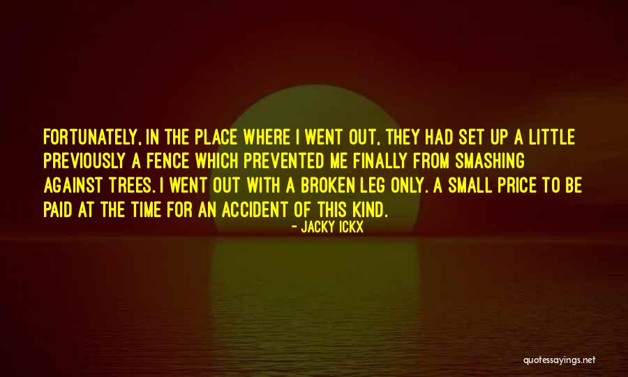 Small Leg Quotes By Jacky Ickx Small Leg Quotes By Jacky Ickx