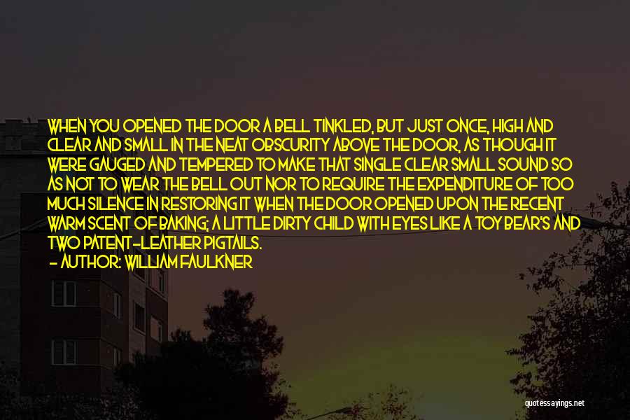 Small Little Quotes By William Faulkner