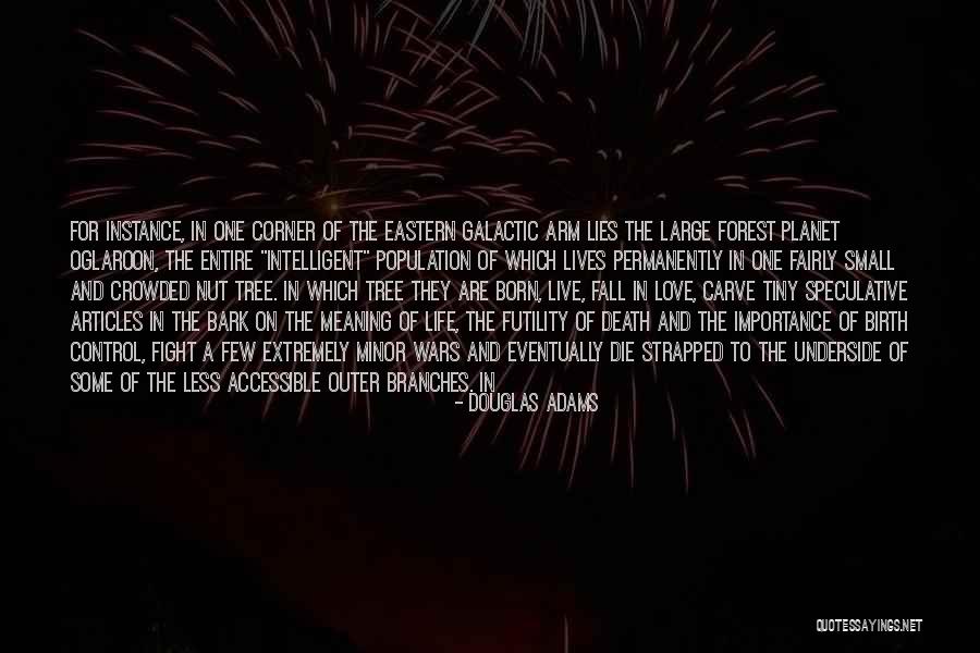 Small Lives Quotes By Douglas Adams Small Lives Quotes By Douglas Adams