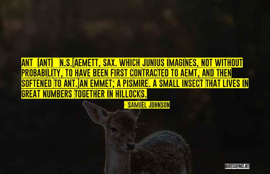 Small Lives Quotes By Samuel Johnson Small Lives Quotes By Samuel Johnson