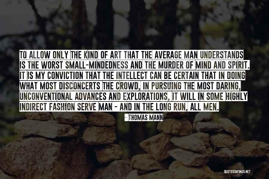 Small Man Quotes By Thomas Mann Small Man Quotes By Thomas Mann