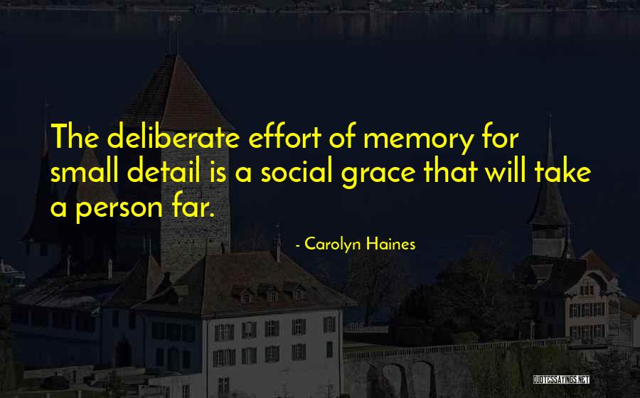Small Memory Quotes By Carolyn Haines Small Memory Quotes By Carolyn Haines