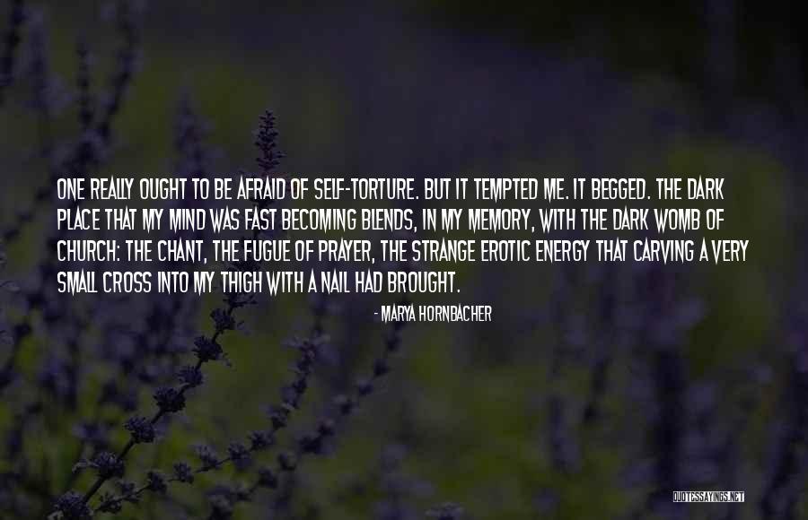 Small Memory Quotes By Marya Hornbacher Small Memory Quotes By Marya Hornbacher