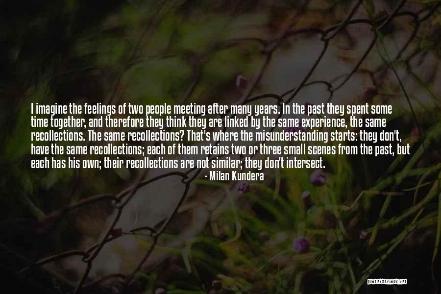 Small Memory Quotes By Milan Kundera Small Memory Quotes By Milan Kundera