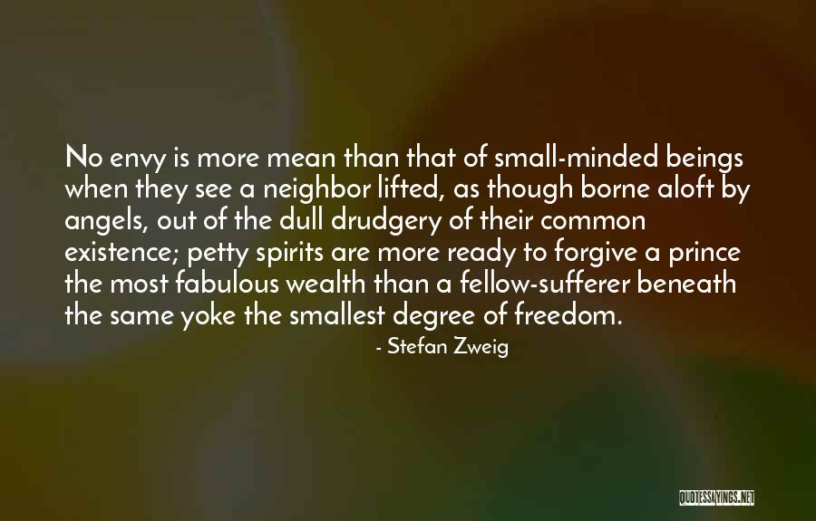 Small Minded Petty Quotes By Stefan Zweig Small Minded Petty Quotes By Stefan Zweig