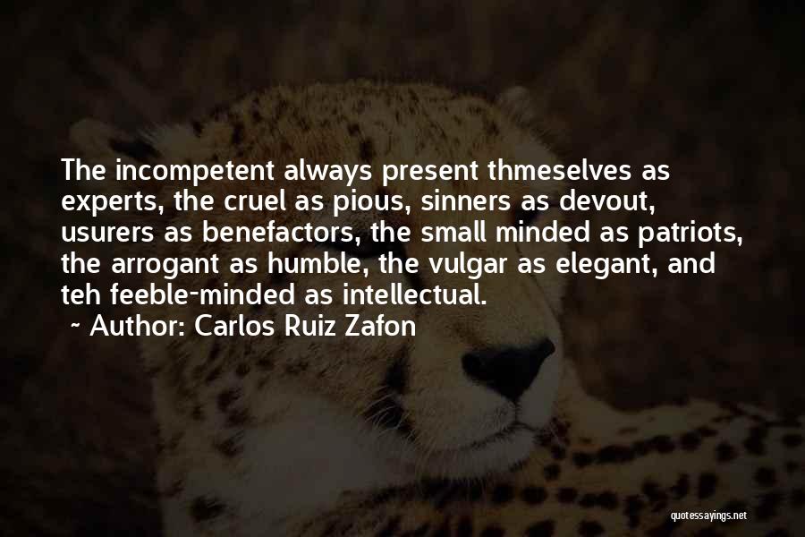 Small Minded Quotes By Carlos Ruiz Zafon